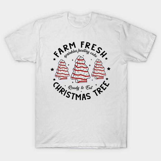 Farm Fresh Christmas Trees Cakes T-Shirt by JanaeLarson
